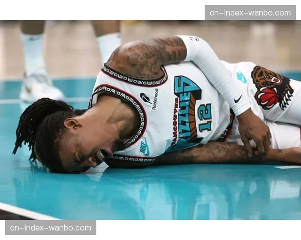 伤病报告:灰熊核心莫兰特缺席,球队本月进攻效率预计将受重大影响 伤病报告:灰熊核心莫兰特缺席,球队本月进攻效率预计将受重大影响